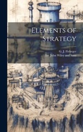 Cover: Elements of Strategy - Legare Street Press