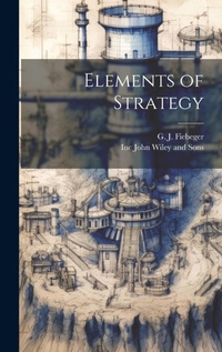 Enlarge image Cover: Elements of Strategy - Legare Street Press