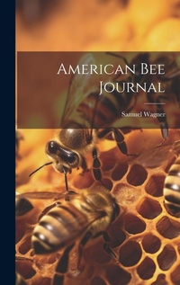 Enlarge image Cover: American bee Journal - Legare Street Press