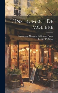 Enlarge image Cover: L' Instrument de Moliere - Legare Street Press