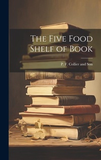 Enlarge image Cover: The Five Food Shelf of Book - Legare Street Press