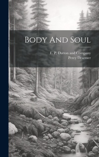 Enlarge image Cover: Body And Soul - Legare Street Press