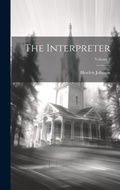 Cover: The Interpreter; Volume 1 - Legare Street Press