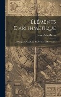 Abbildung von: Elements D'arithmetique - Legare Street Press