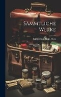 Cover: Saemmtliche Werke - Legare Street Press