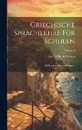 Cover: Griechische Sprachlehre Fuer Schulen - Legare Street Press