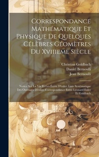 Abbildung von: Correspondance Mathematique Et Physique De Quelques Celebres Geometres Du Xviiieme Siecle - Legare Street Press