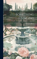 Cover: Something Singing - Legare Street Press