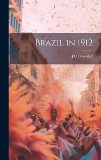 Abbildung von: Brazil in 1912 - Legare Street Press