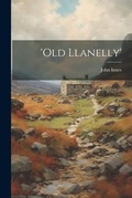 Cover: 'old Llanelly' - Legare Street Press