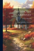 Cover: The Sincere Convert - Legare Street Press