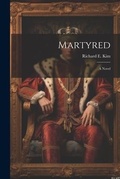 Cover: Martyred - Legare Street Press