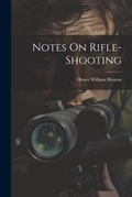 Cover: Notes On Rifle-Shooting - Legare Street Press