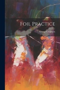 Abbildung von: Foil Practice - Legare Street Press