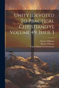 Cover: Unity [devoted To Practical Christianity], Volume 49, Issue 3 - Legare Street Press