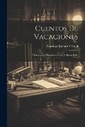 Cover: Cuentos De Vacaciones - Legare Street Press