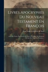 Bild: Livres Apocryphes Du Nouveau Testament En Francois - Legare Street Press