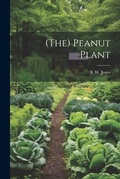 Cover: (the) Peanut Plant - Legare Street Press