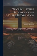 Cover: Original Letters Relative to the English Reformation - Legare Street Press
