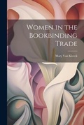 Cover: Women in the Bookbinding Trade - Legare Street Press