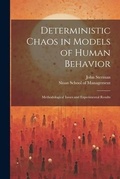 Cover: Deterministic Chaos in Models of Human Behavior - Legare Street Press