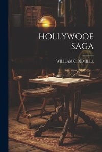 Abbildung von: Hollywooe Saga - Legare Street Press