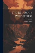 Cover: The Red Rock Wilderness - Legare Street Press