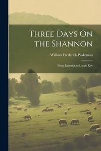 Abbildung von: Three Days On the Shannon - Legare Street Press
