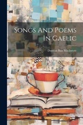 Cover: Songs And Poems In Gaelic - Legare Street Press
