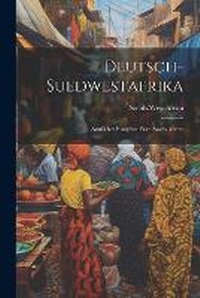 Abbildung von: Deutsch-Suedwestafrika - Legare Street Press