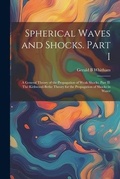 Cover: Spherical Waves and Shocks. Part I - Legare Street Press