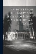 Cover: Passages From the Diary and Letters of Henry Craik [Ed.] by W.E. Tayler - Legare Street Press