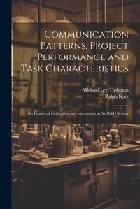 Enlarge image Cover: Communication Patterns, Project Performance and Task Characteristics - Legare Street Press