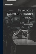 Cover: Peinliche Halsgerichtsordnung... - Legare Street Press