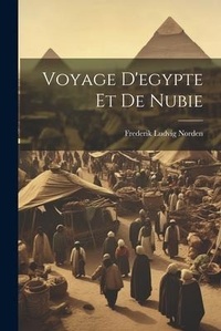 Abbildung von: Voyage D'egypte Et De Nubie - Legare Street Press