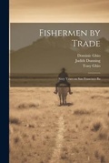 Cover: Fishermen by Trade - Legare Street Press