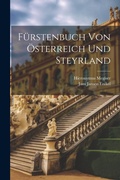 Cover: Fuerstenbuch Von OEsterreich Und Steyrland - Legare Street Press