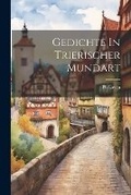 Cover: Gedichte In Trierischer Mundart - Legare Street Press