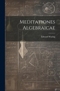Abbildung von: Meditationes Algebraicae - Legare Street Press