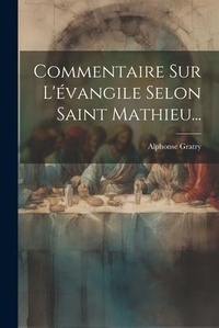 Bild: Commentaire Sur L'evangile Selon Saint Mathieu... - Legare Street Press