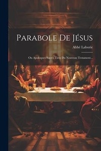 Bild: Parabole De Jesus - Legare Street Press