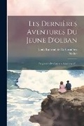 Cover: Les Dernieres Aventures Du Jeune D'olban - Legare Street Press