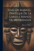 Cover: Essai De Manuel Pratique De La Langue Mande Ou Mandingue - Legare Street Press