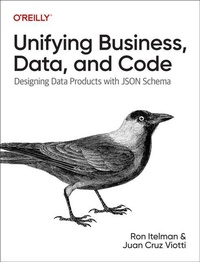 Abbildung von: Unifying Business, Data, and Code - O'Reilly