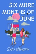 Cover: Six More Months of June - Flatiron Books