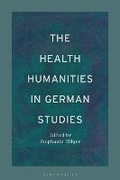Cover: The Health Humanities in German Studies - Bloomsbury Academic