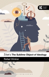 Enlarge image Cover: Zizek's The Sublime Object of Ideology - Bloomsbury Academic