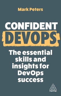 Enlarge image Cover: Confident DevOps - Kogan Page Ltd