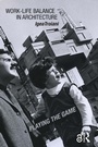 Cover: Work-Life Balance in Architecture - Routledge