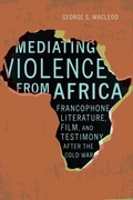 Cover: Mediating Violence from Africa - University of Nebraska Press